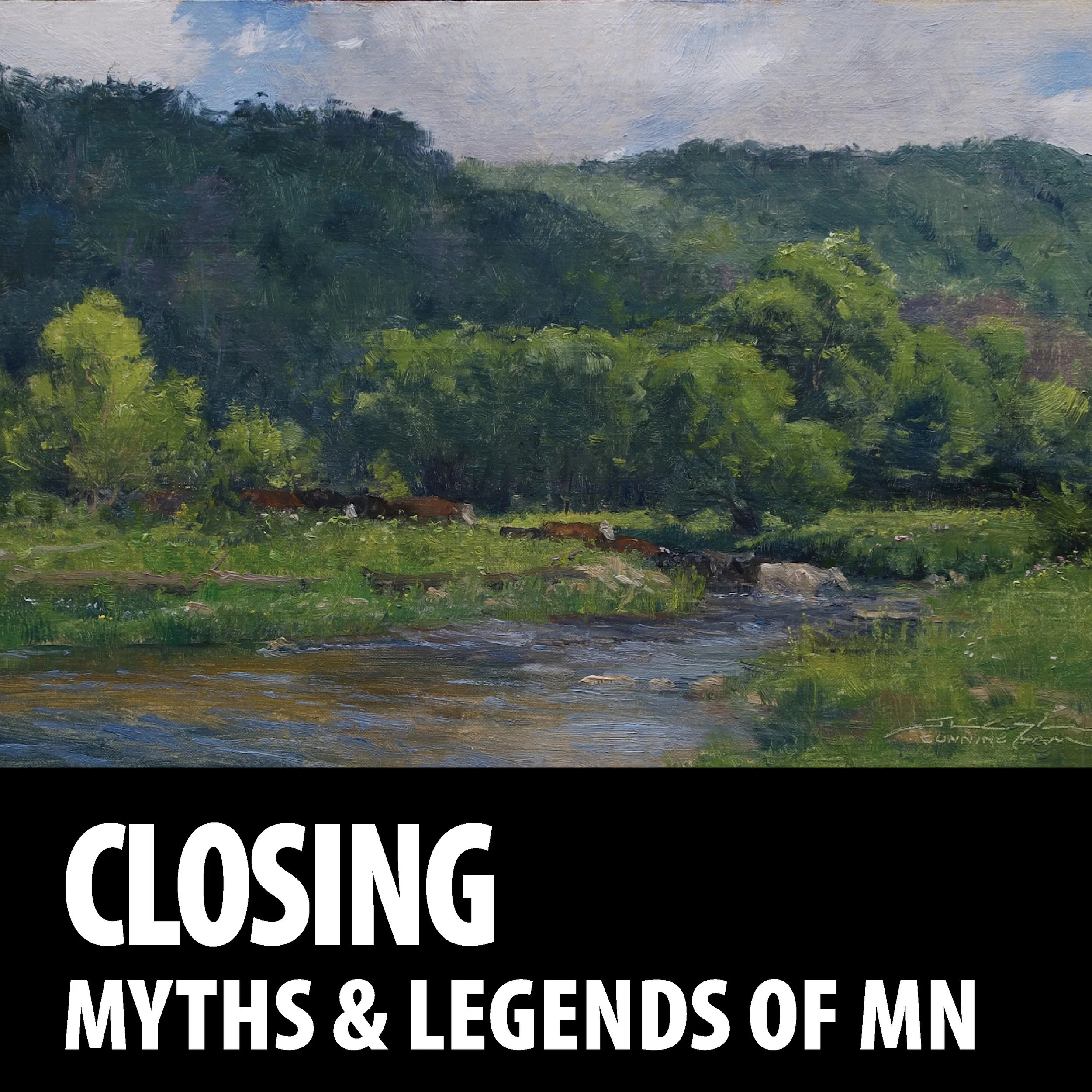 "Myths &amp; Legends of Minnesota" Closes