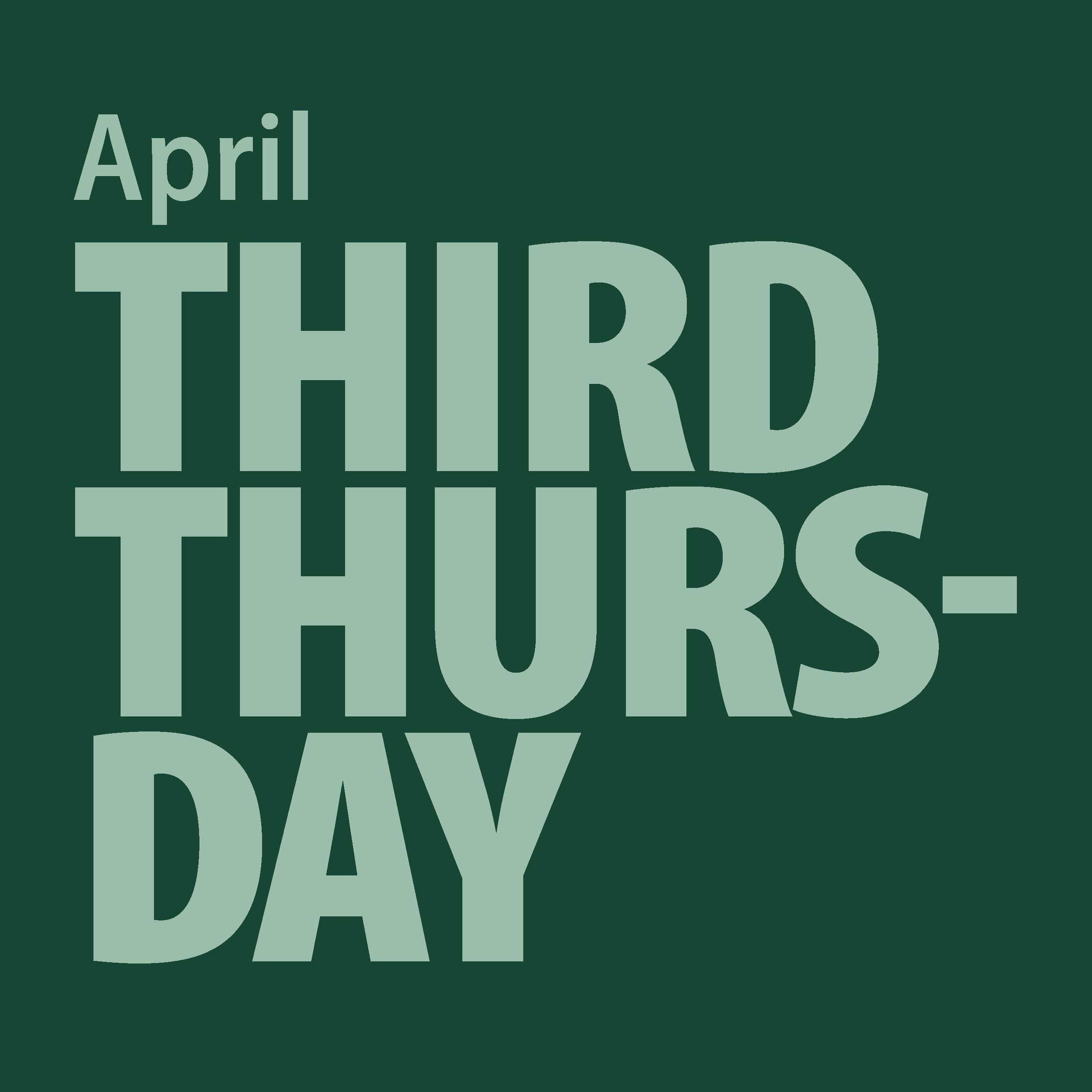 April Third Thursday