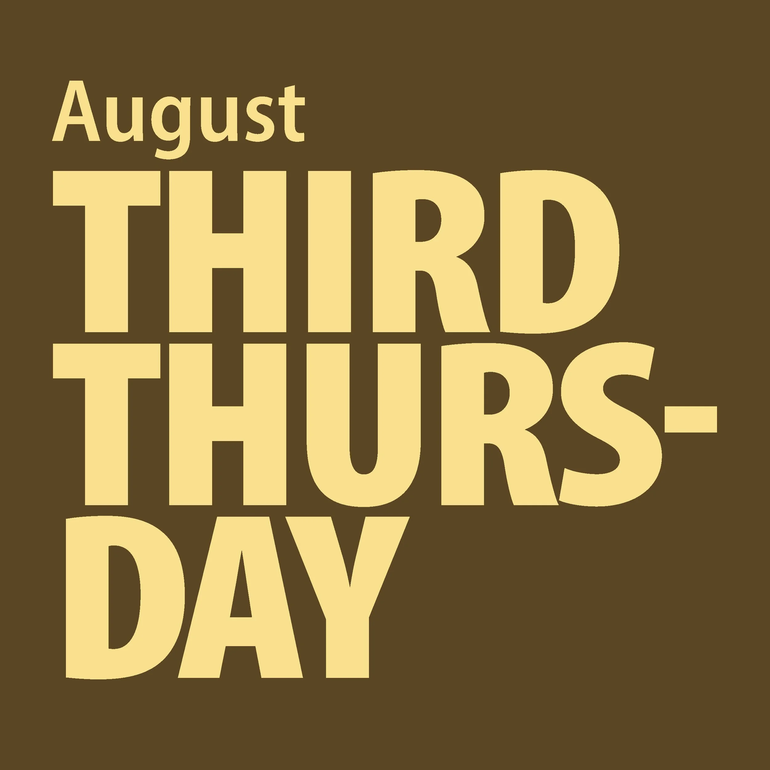 August Third Thursday