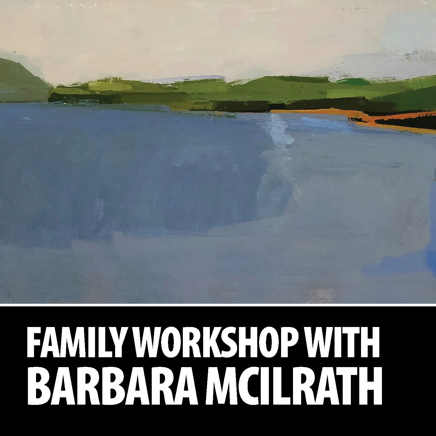 Family Workshop: Drawing and Painting from Nature with Barbara McIlrath