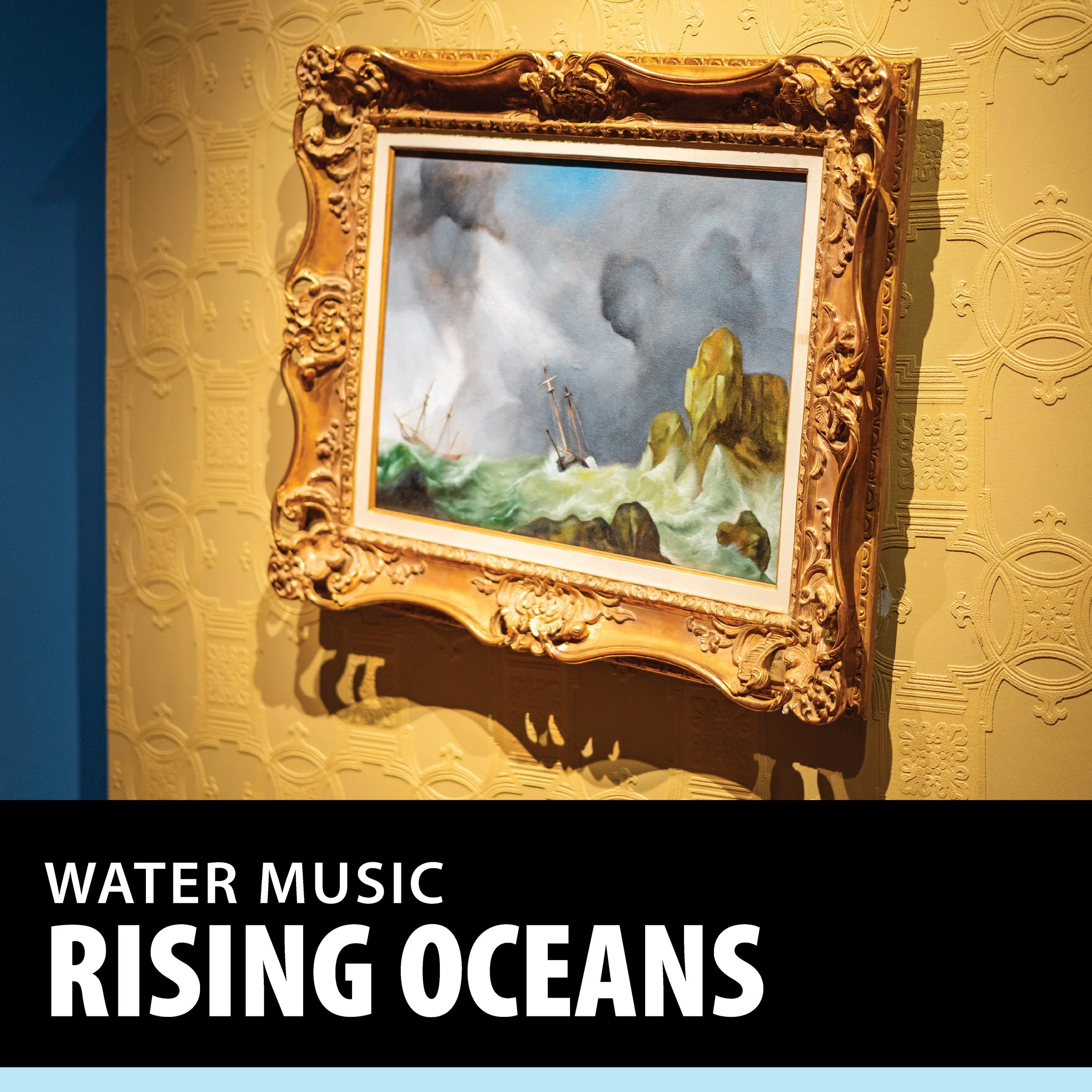 Water Music: Rising Oceans