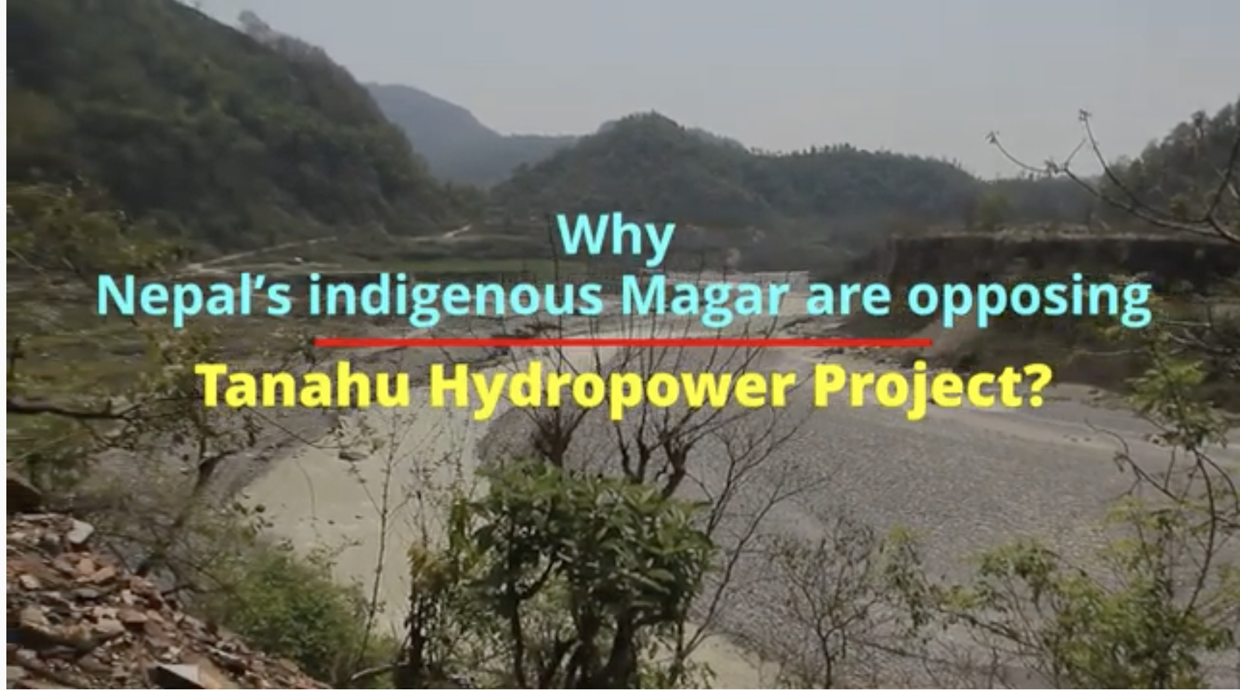 Why Nepal's Indigenous Magars are opposing Tanahu Hydropower Project? 