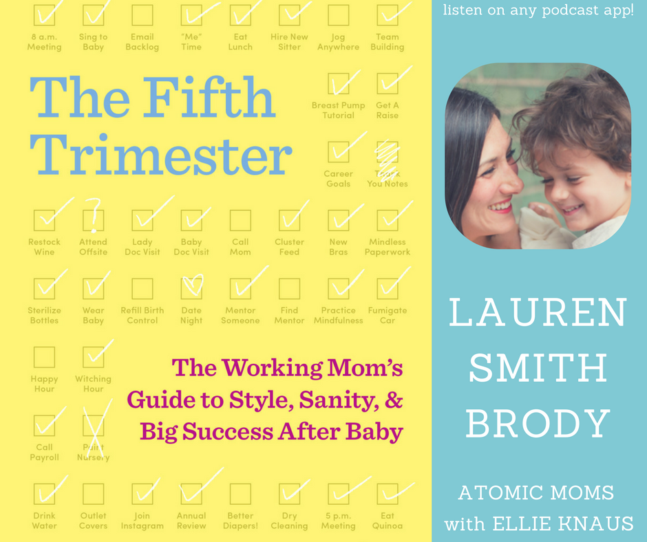 The Fifth Trimester: A Working Mom's Guide | Lauren Smith Brody
