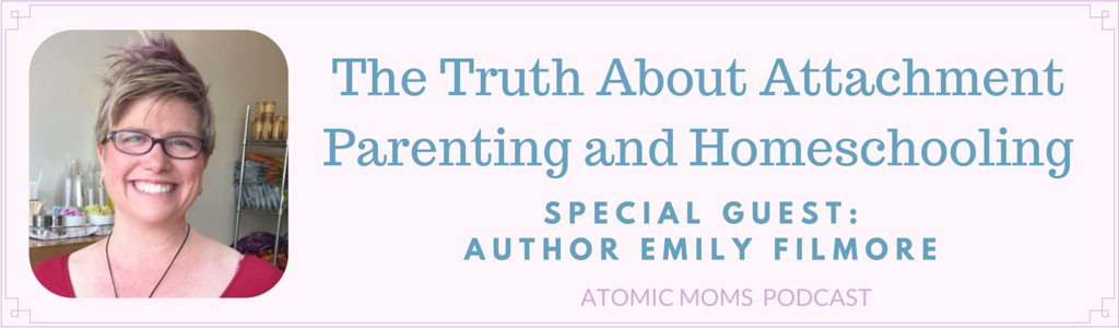 The Truth About Attachment Parenting and Homeschooling
