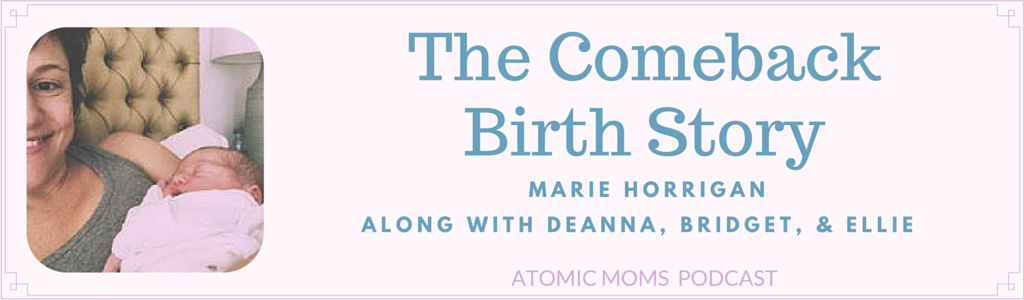 The Comeback Birth Story : Second Time's a Charm