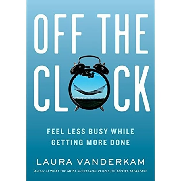 Off-the-Clock-Laura-Vanderkam.jpg