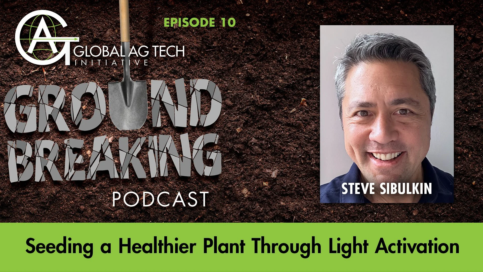 Steve Sibulkin on Seeding a Healthier Plant Through Light Activation