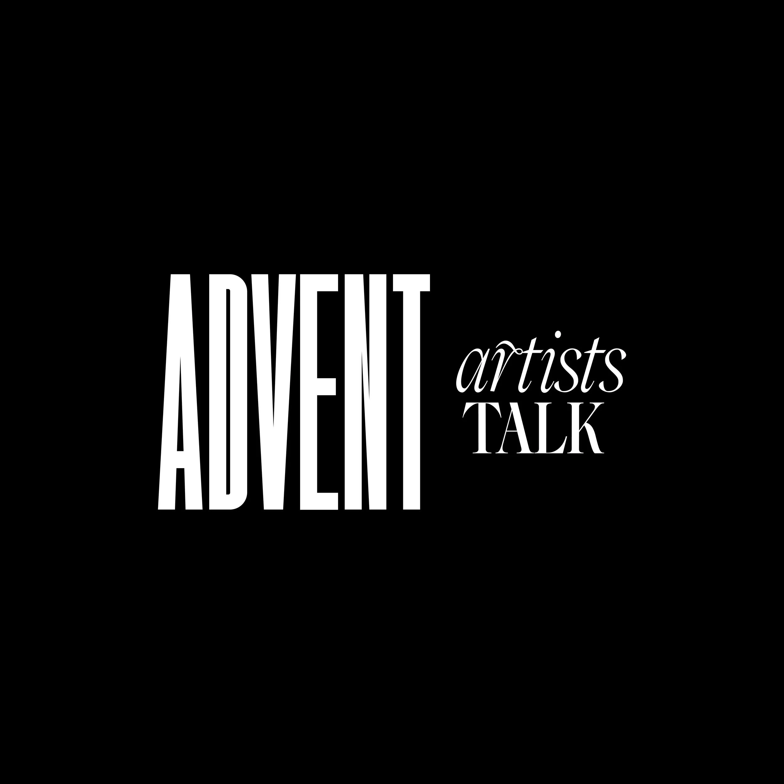 Advent Artists Talk