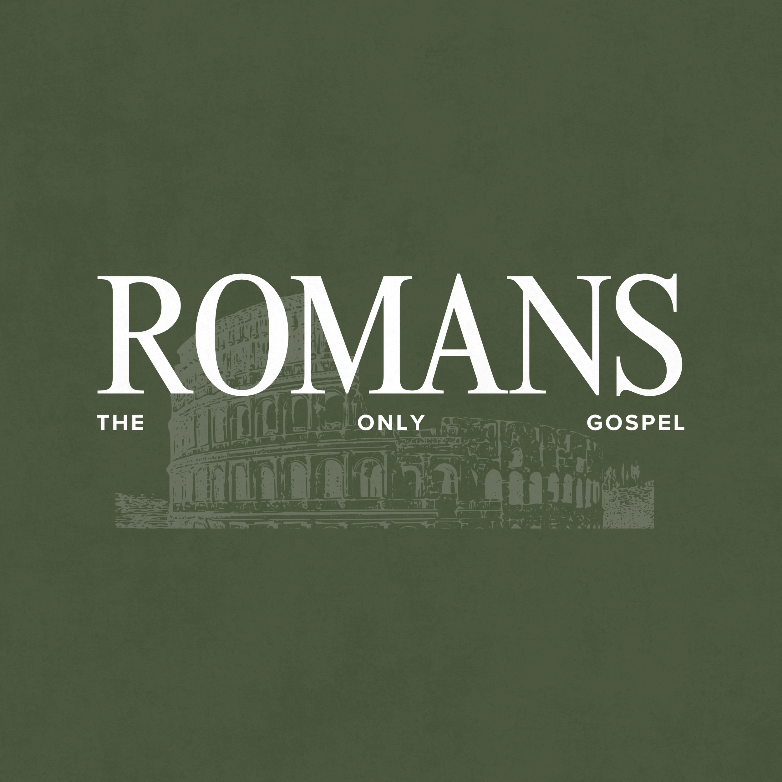 Romans, the Only Gospel: The Gospel of God