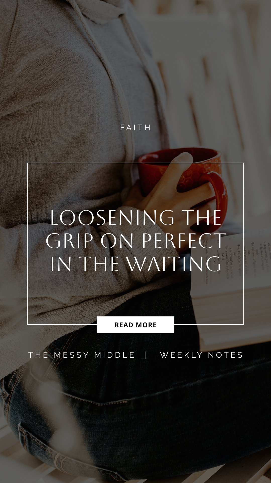Loosening the Grip on Perfect in the waiting
