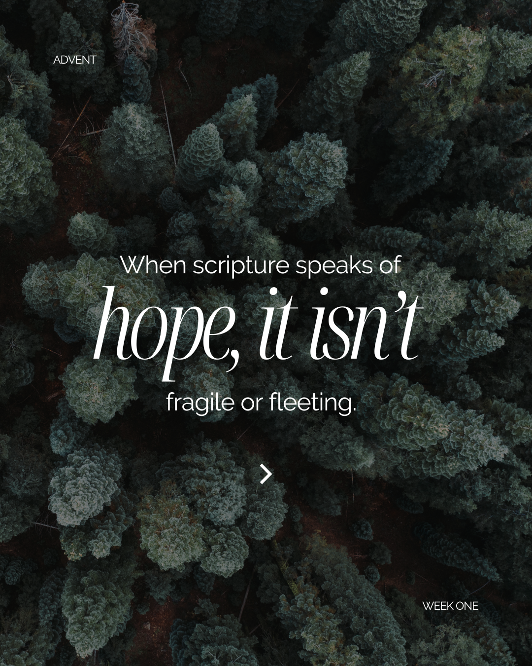 When Scripture speaks of hope, it isn't fragile or fleeting.