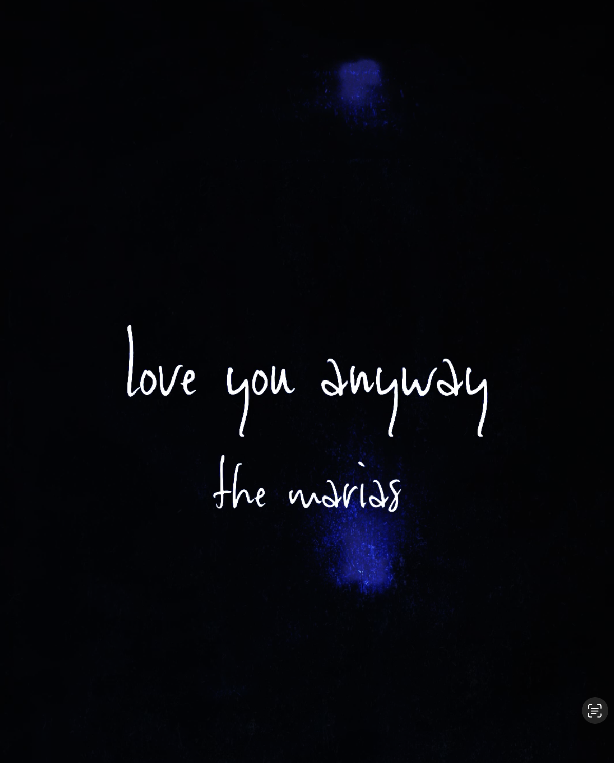 Love You Anyway- The Marias