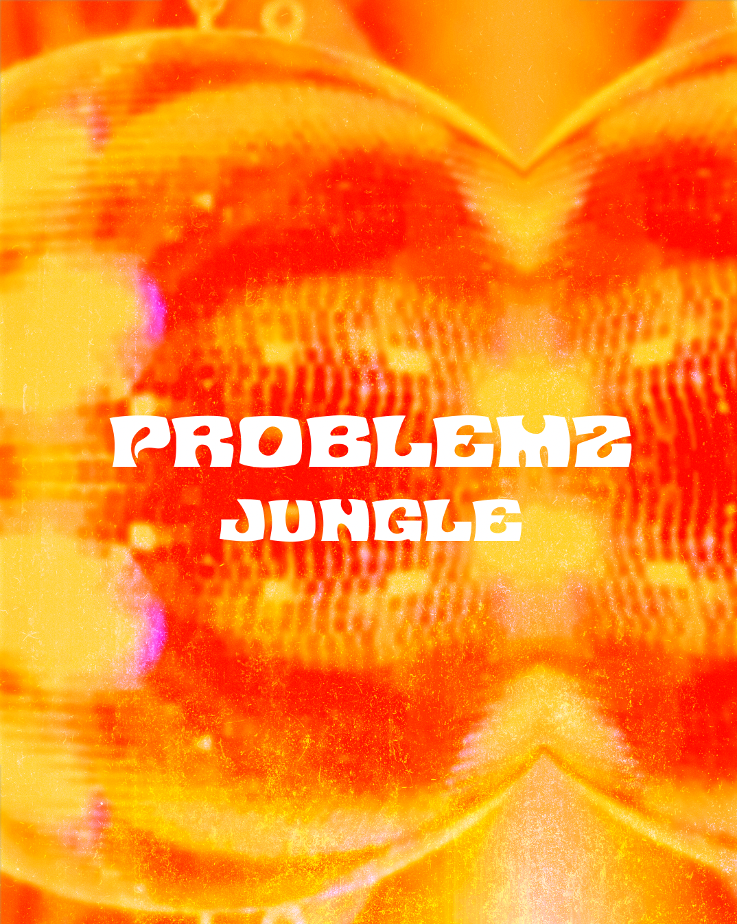 Problemz- Jungle