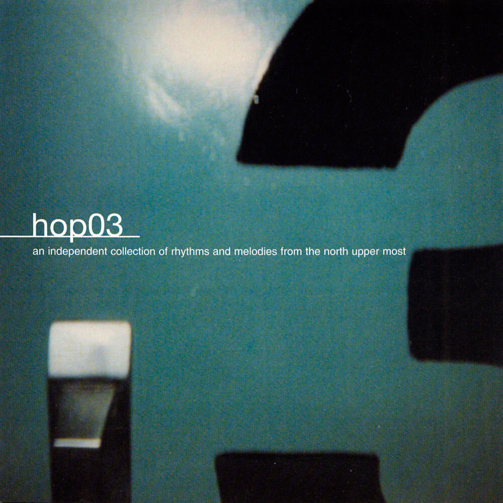 Hop 3 An Independent Collection of Rhythms and Melodies from the North Upper Most