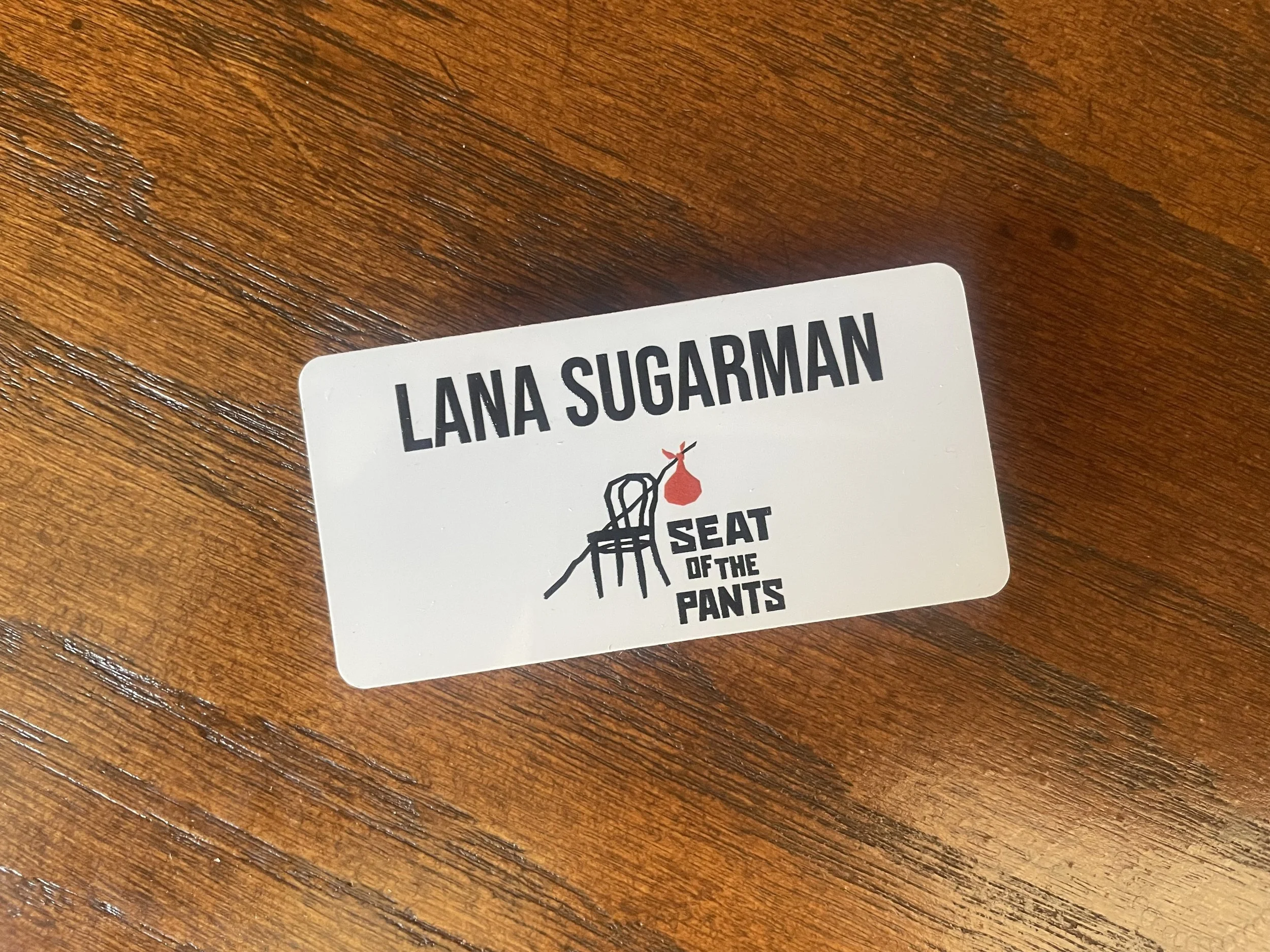 SUGARMAN'S SEAT OF THE PANTS HIGHLIGHTS - BY LANA SUGARMAN