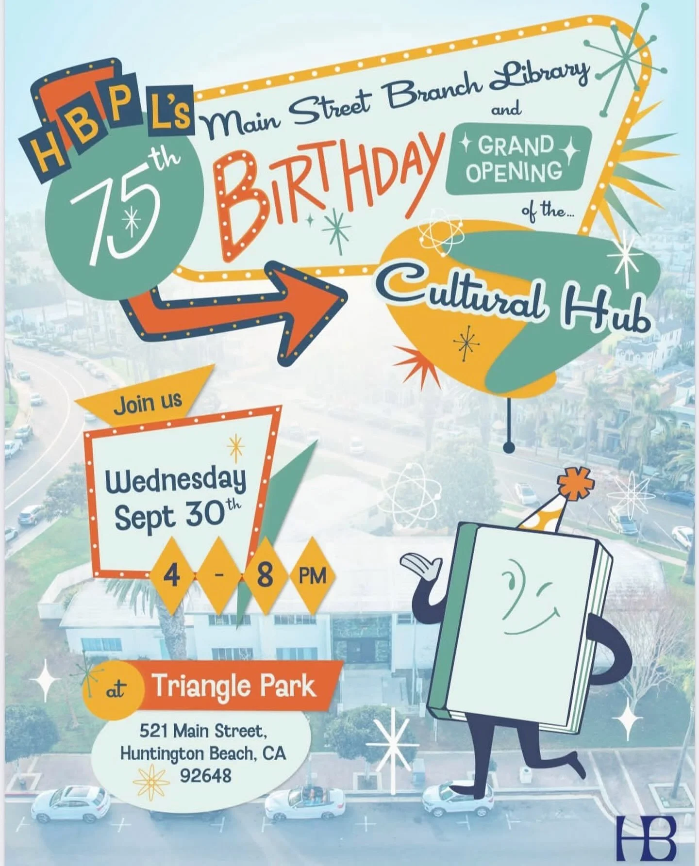 Celebrate a new chapter in Huntington Beach!&nbsp;

We&rsquo;re marking the 75th Birthday of the Main Street Branch Library and launching the brand‑new Cultural Hub downtown!

Join us for art demos, music, arts and library fun, and a ribbon cutting a