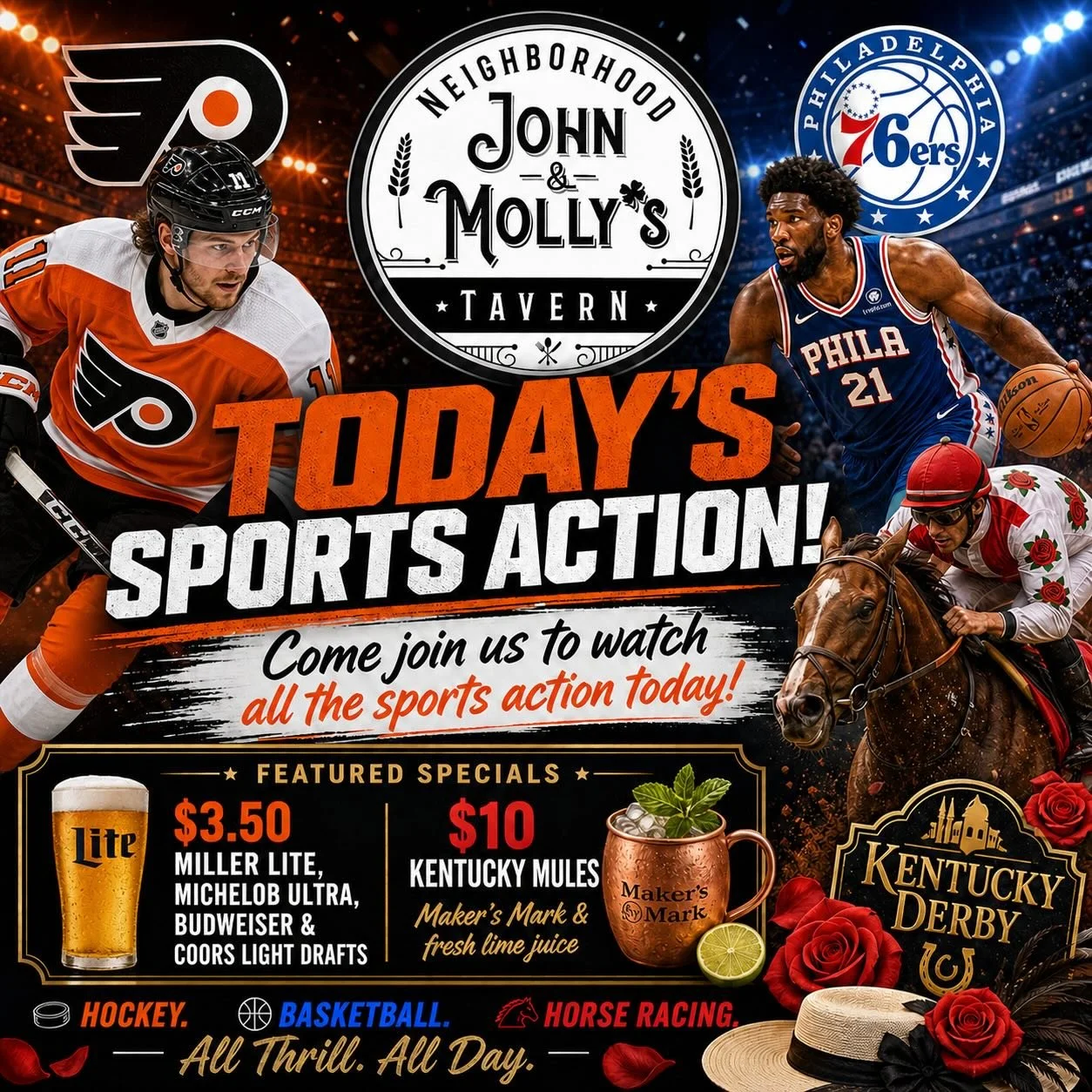 🏒🏀🐎 All the sports action is happening today at John &amp; Molly&rsquo;s Tavern!

Come hang with us for Flyers hockey, 76ers basketball, and Kentucky Derby fun all in one place. Great games, great drinks, and a full day of action.

Today&rsquo;s s