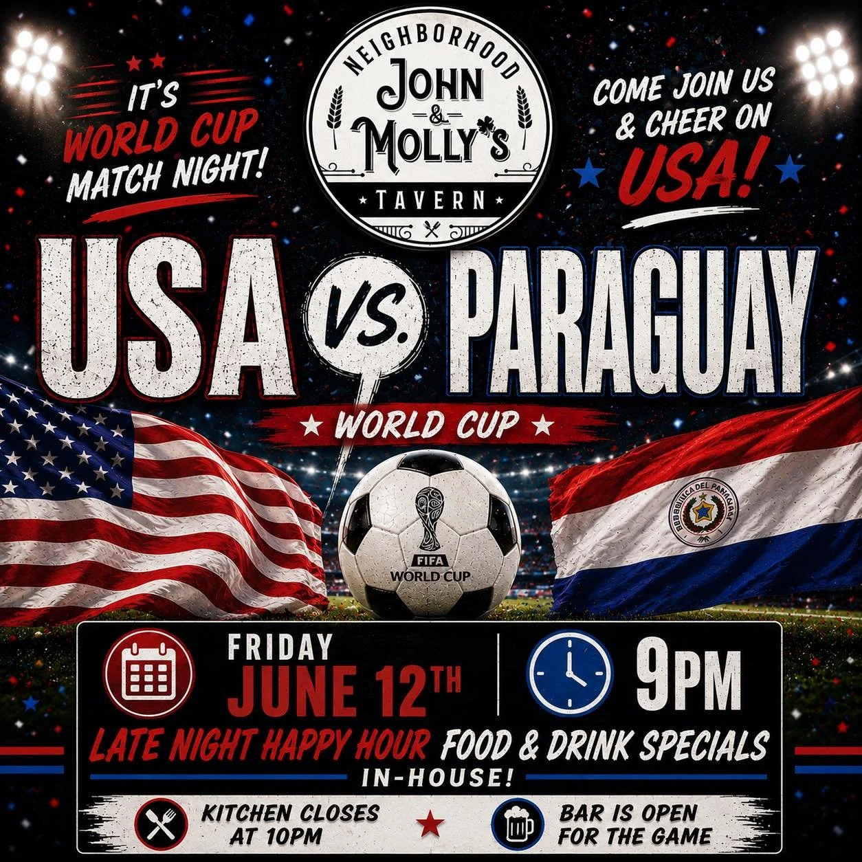 ⚽🇺🇸 WORLD CUP MATCH FRIDAY NIGHT! 🇵🇾⚽

The USA takes on Paraguay this Friday, June 12th at 9PM, and we&rsquo;ll have the match on the TVs and speakers  at John &amp; Molly&rsquo;s Tavern! 🍻

🇺🇸 Come cheer on Team USA with us and enjoy our Late