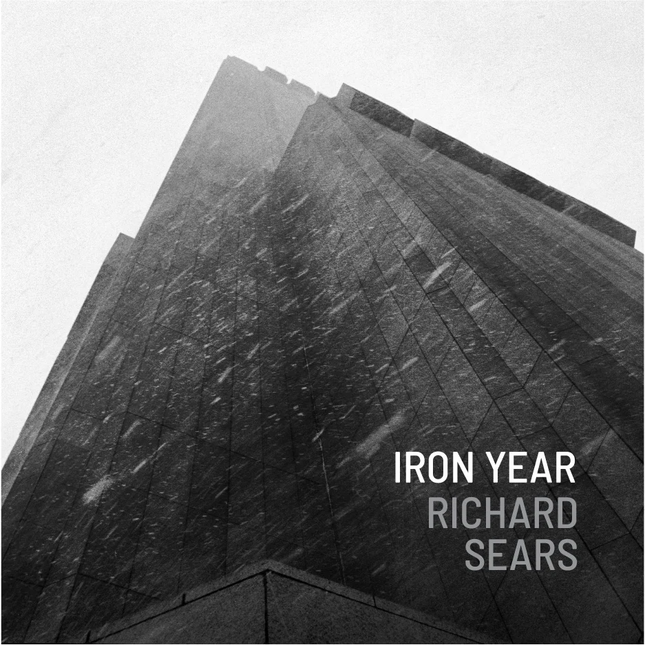 <b>RICHARD SEARS SEXTET</small>IRON YEAR