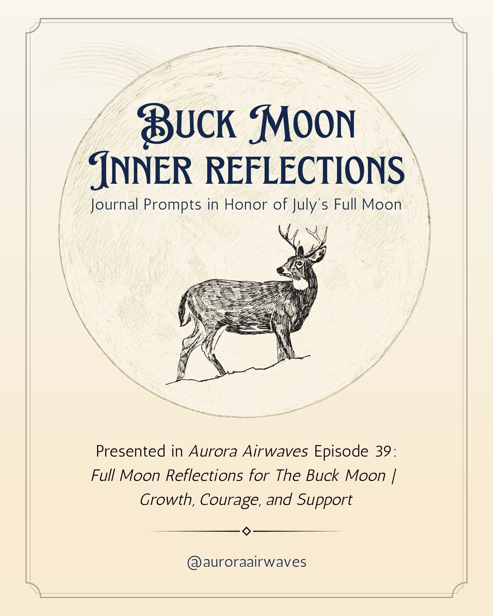 🌕 Episode 39 of Aurora Airwaves launches tomorrow, July 10, under the light of the Buck Moon: ✨ &quot;Full Moon Reflections for The Buck Moon | Growth, Courage, and Support&quot;

Join Jordan for the first ever inner reflection episode &mdash; a sho