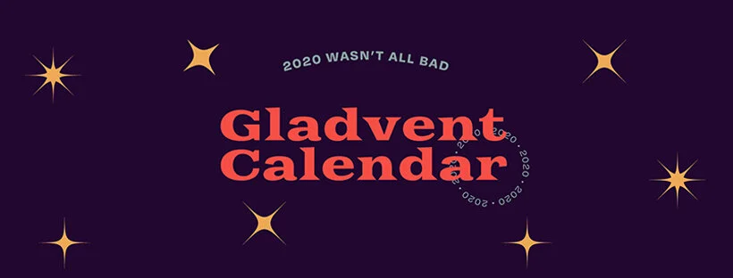 One Minute Brief of the Day: Create posters to promote Gladvent Calendar 2020 and show that ‘2020 wasn’t ALL bad’ #Gladvent2020