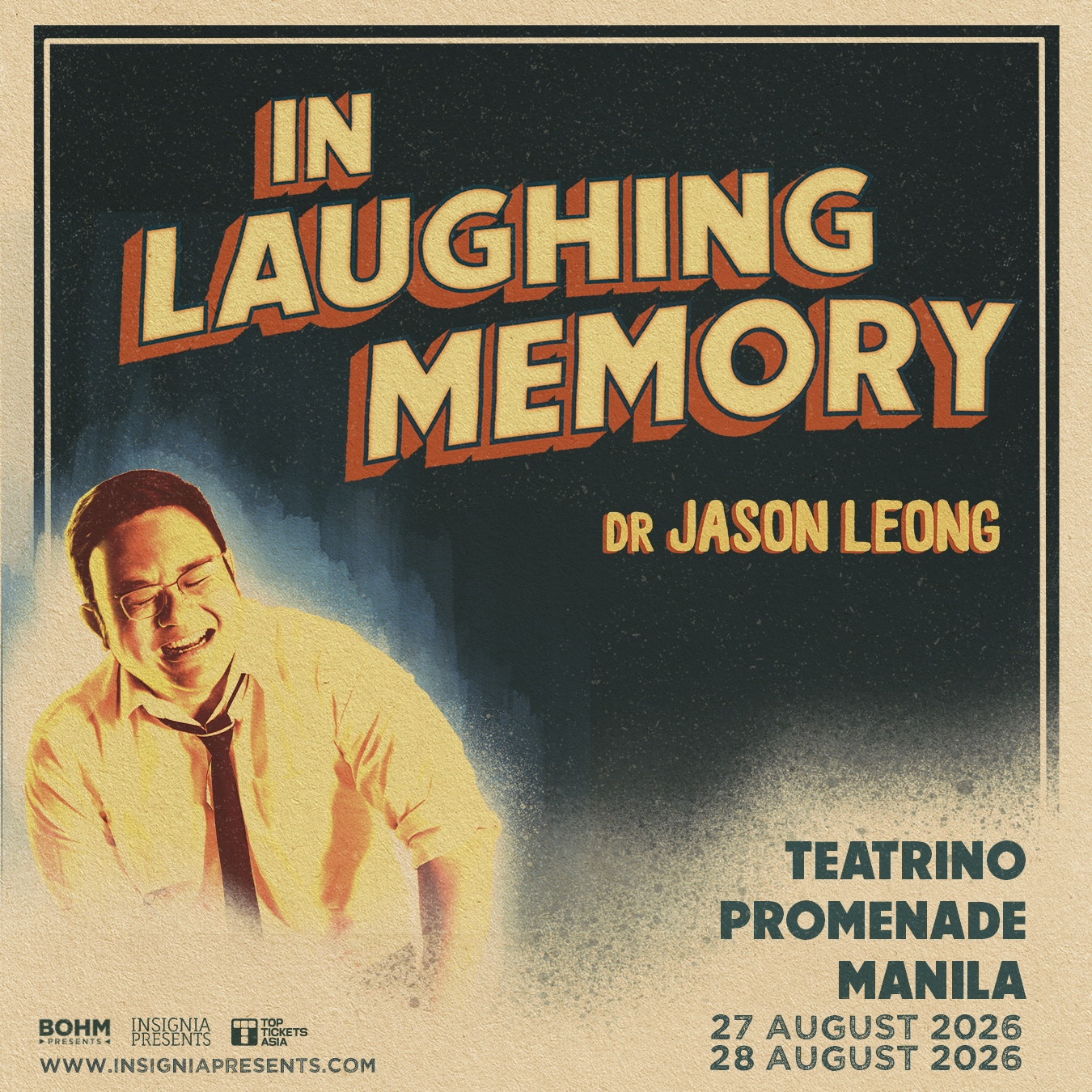 A promotional poster for a comedy event titled 'In Laughing Memory' featuring Dr. Jason Leong. The poster shows a smiling man wearing glasses, a yellow shirt, and a black tie. The event is scheduled for August 28, 2026, at Teatrino Promenade Manila, with shows at 7:00 PM and 9:00 PM, with the 9:00 PM show marked as Sold Out.