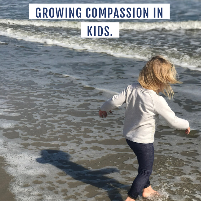 How to Grow Compassion in Kids