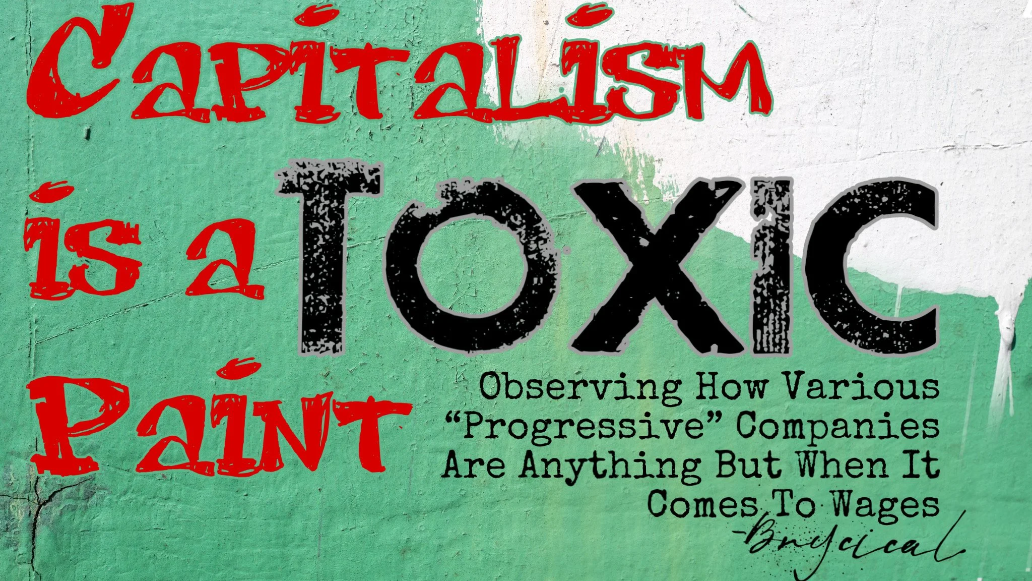 Capitalism Is A Toxic Paint