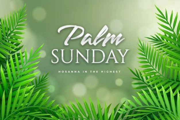 PALM SUNDAY, March 29, 2026