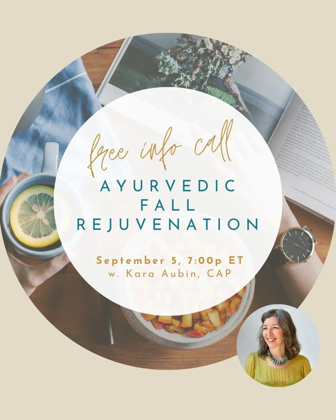 𝑨𝒚𝒖𝒓𝒗𝒆𝒅𝒊𝒄 𝑭𝒂𝒍𝒍 𝑹𝒆𝒋𝒖𝒗𝒆𝒏𝒂𝒕𝒊𝒐𝒏 𝑪𝒍𝒆𝒂𝒏𝒔𝒆

As summer gives way to fall, the body asks for something different, a clearing of heat, a strengthening of essence, a return to rhythm.

Join Ayurvedic Practitioner Kara Aubin for a