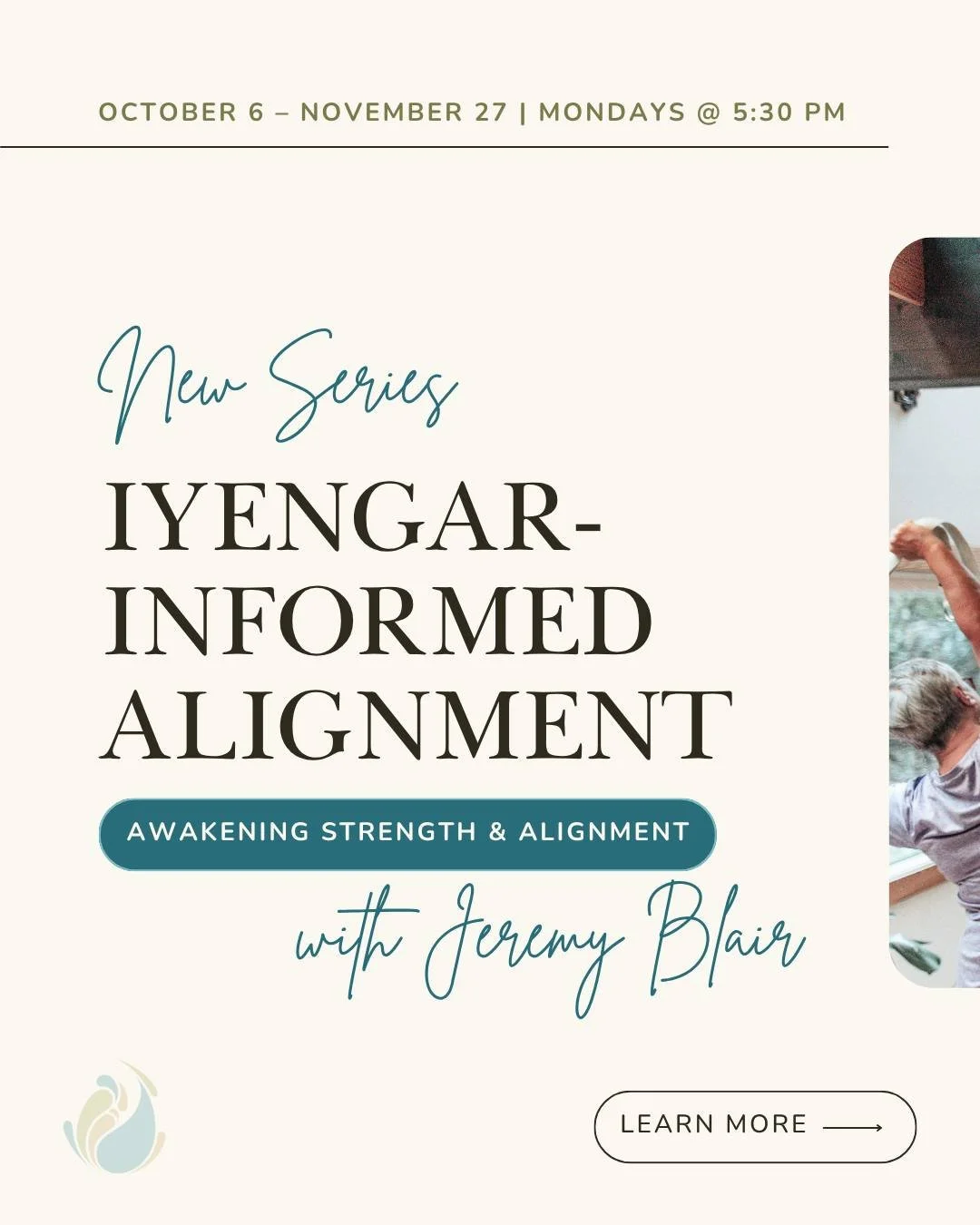 Jeremy Blair is back starting this Monday!

We&rsquo;re delighted to welcome Jeremy back to lead an eight-week journey into strength and stability. Drawing from the Iyengar tradition, each class emphasizes precise alignment, thoughtful use of props, 