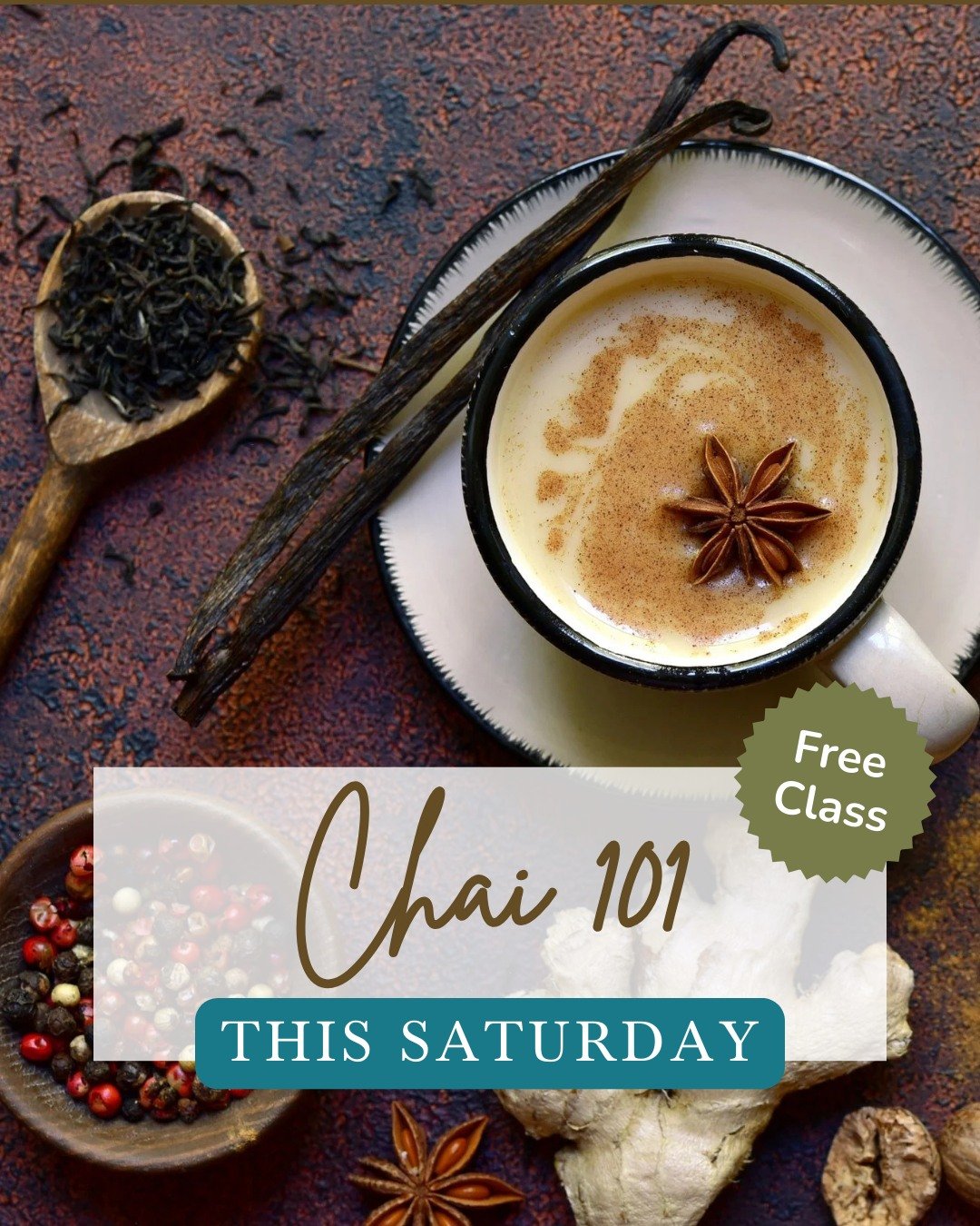 As part of our Celebrating You: Community Appreciation Event, join us for Chai 101, a hands-on exploration of one of our favorite traditions. This class will guide you step-by-step in making rich, delicious chai at home&mdash;warming, nourishing, and