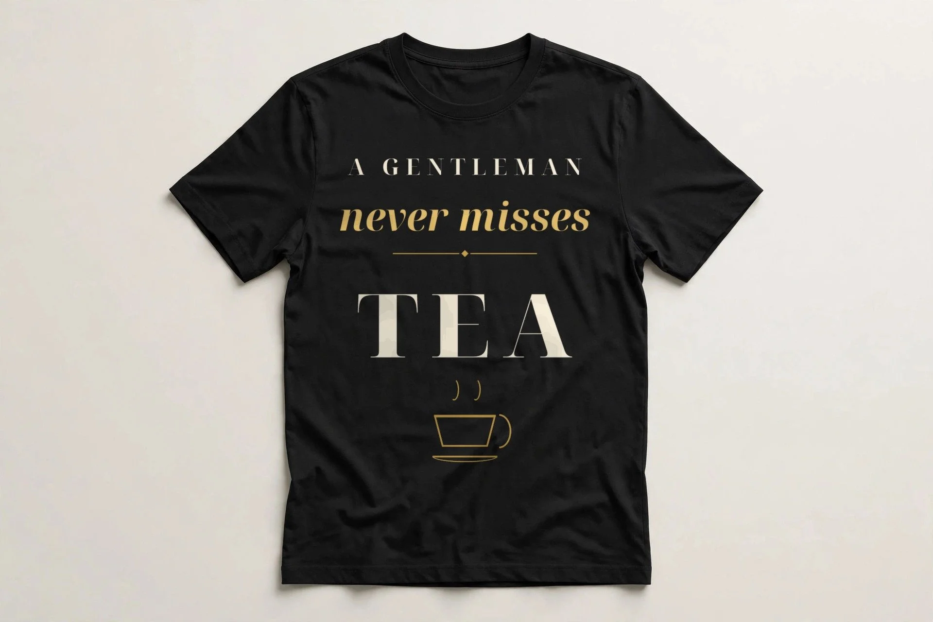 mockup-real-tee-1-gentleman-never-misses-tea.jpg