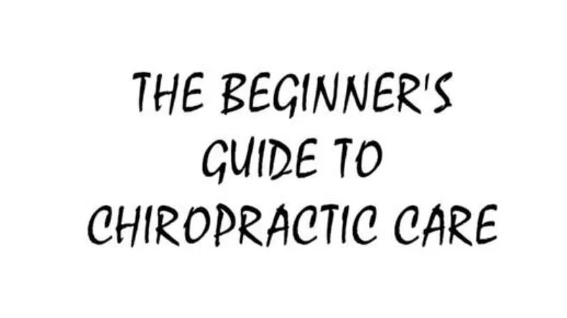 A Beginners Guide to Chiropractic