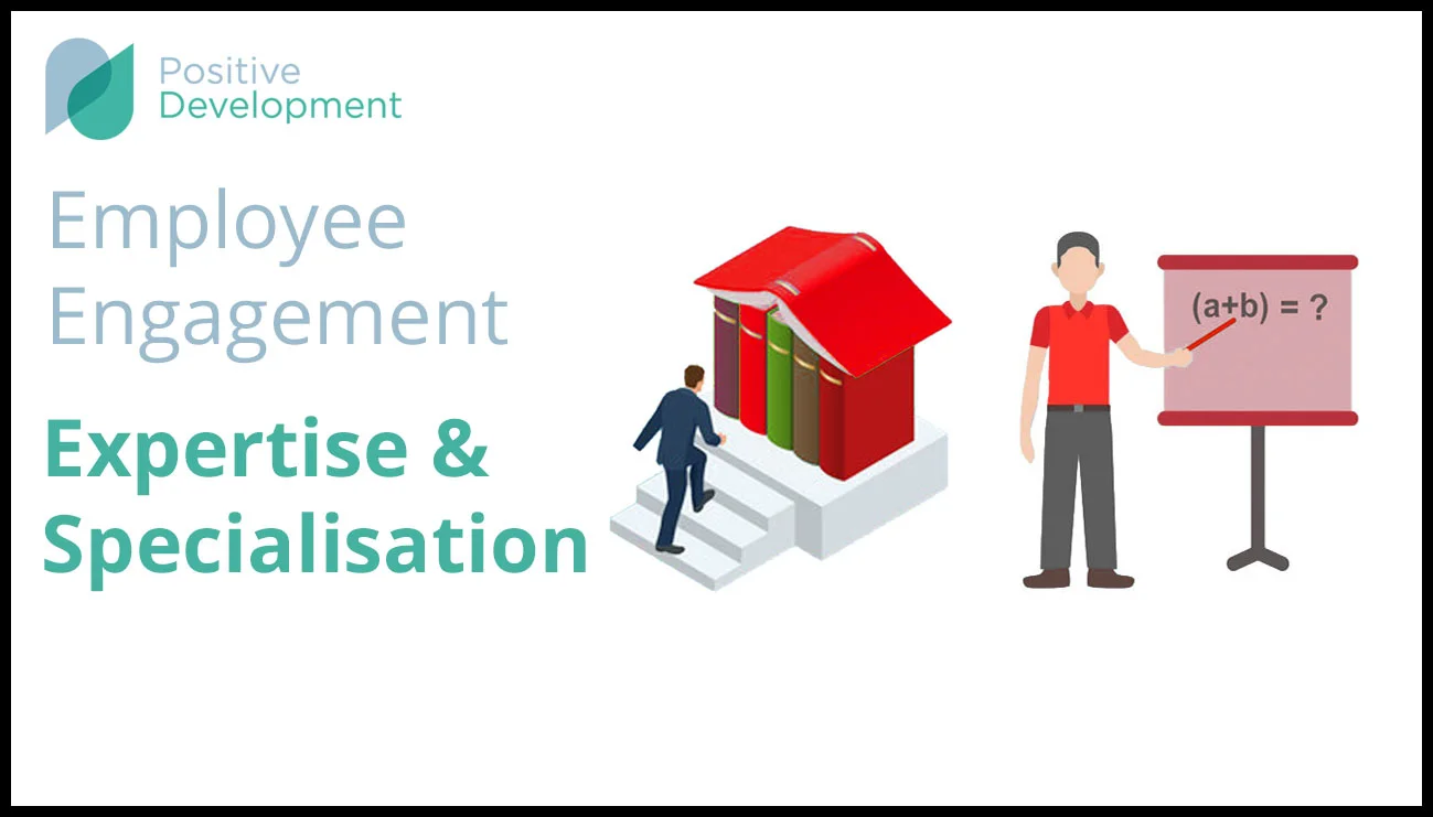 Employee Engagement | Expertise &amp; Specialisation