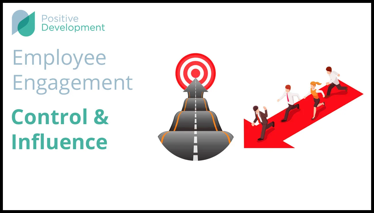 Employee Engagement | Control &amp; Influence