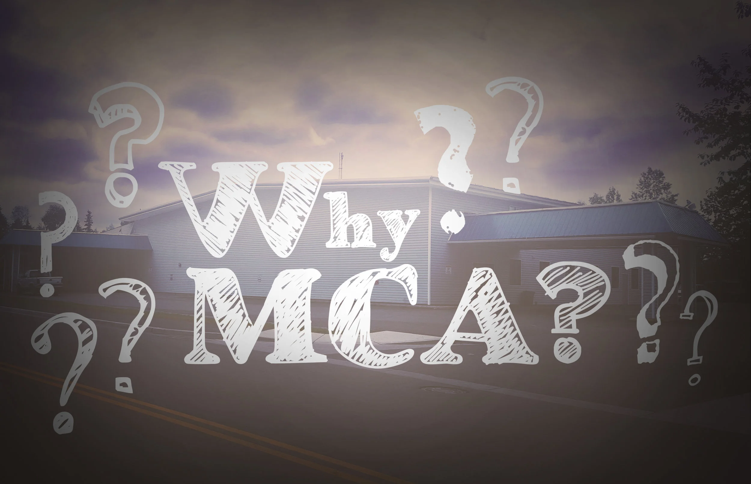 Why MCA