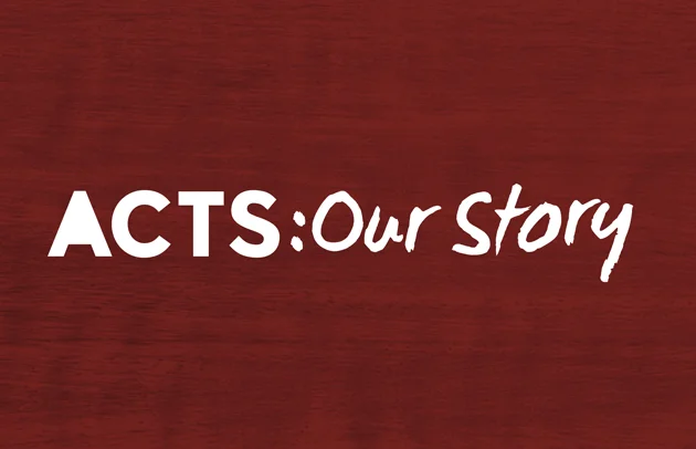 Acts: Our Story 