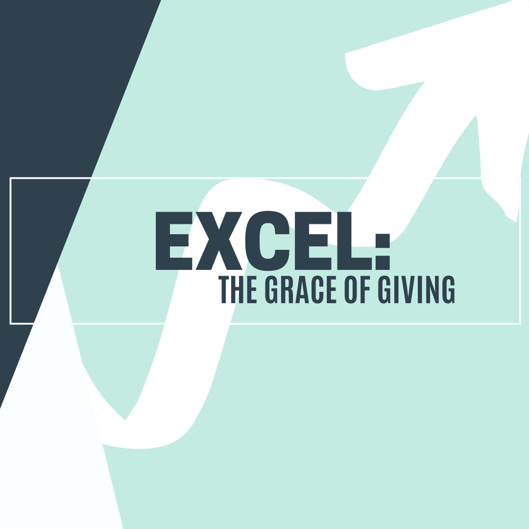 Excel: The Grace of Giving Hope 