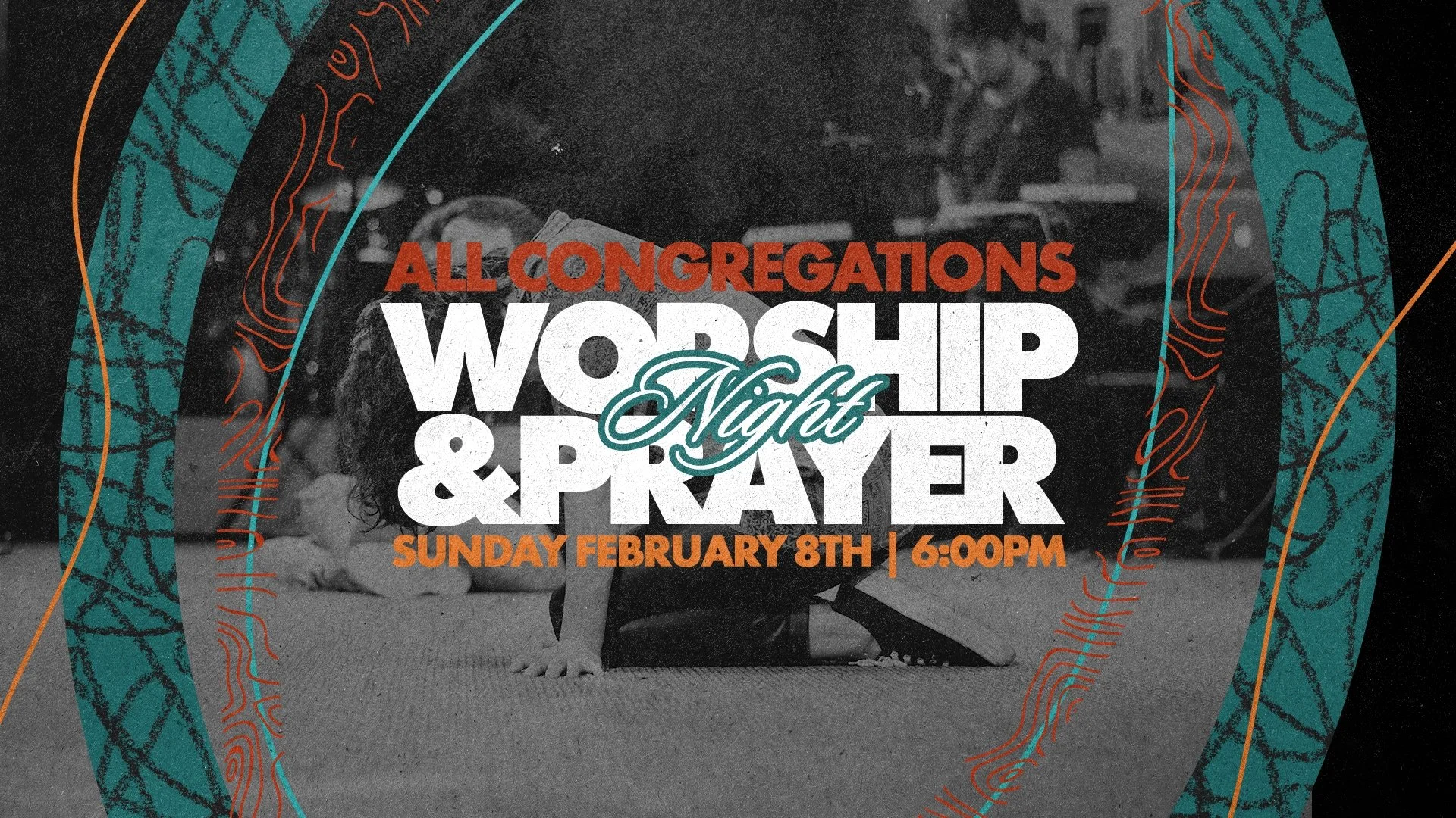ALL SITE CONGREGATIONS - PRAYER &amp; WORSHIP NIGHT