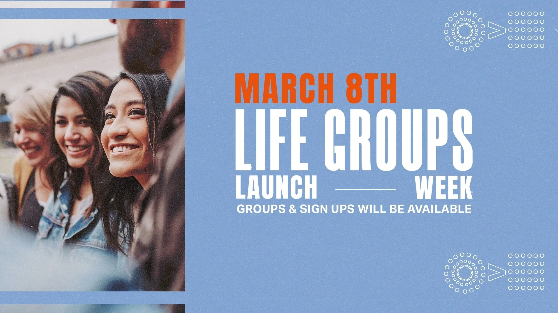 LIFE GROUP - LAUNCH WEEK!