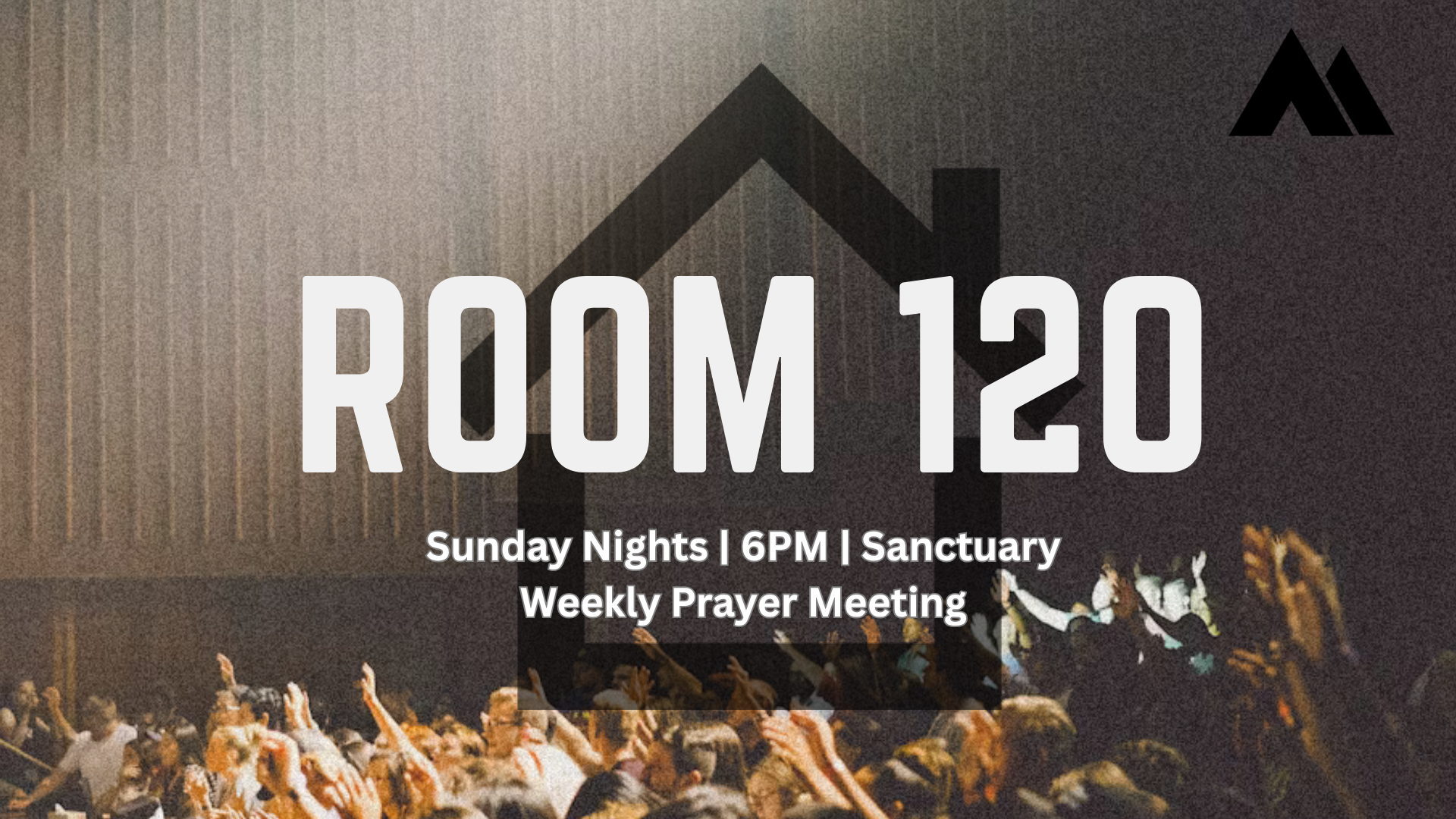 ROOM 120 (PRAYER MEETING) LAUNCH 