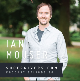 SUPERGIVERS 020 IAN MOUSER – HOW MUSIC CAN CHANGE LIVES
