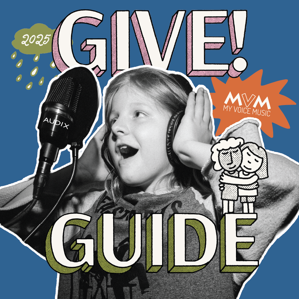 My Voice Music's 2025 Give!Guide Campaign