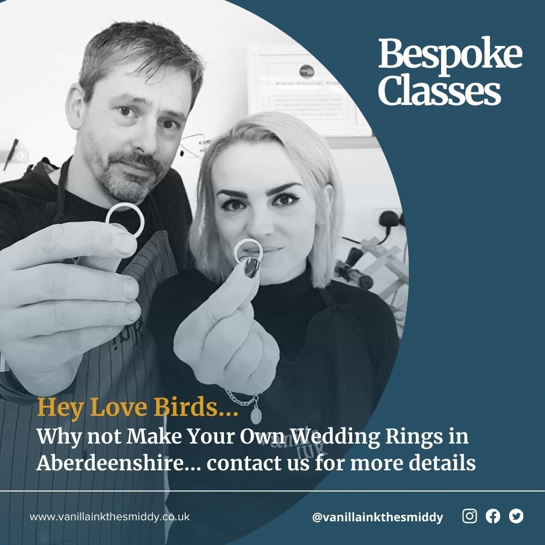 MAKE YOUR OWN WEDDING RINGS
**********************************************************
You can book your private class with us here in Banff, Aberdeenshire to Make Your Own Wedding Rings. We can provide a photo Memory Book &amp; Vintage Lunch to make