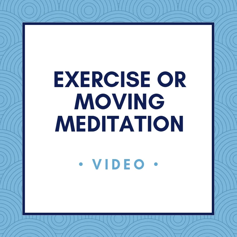 Exercise or Moving Meditation - Video #2
