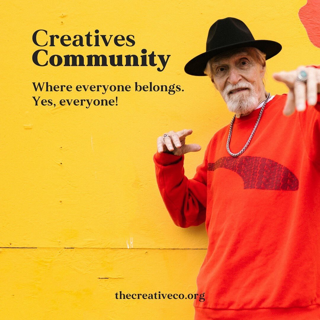 Well, we did it! We launched Creatives Community! But we want you to know, this is just the beginning! We&rsquo;re in this for the long haul, so joining Creatives Community is always an opportunity for you beyond just this week! From the 60-year old 