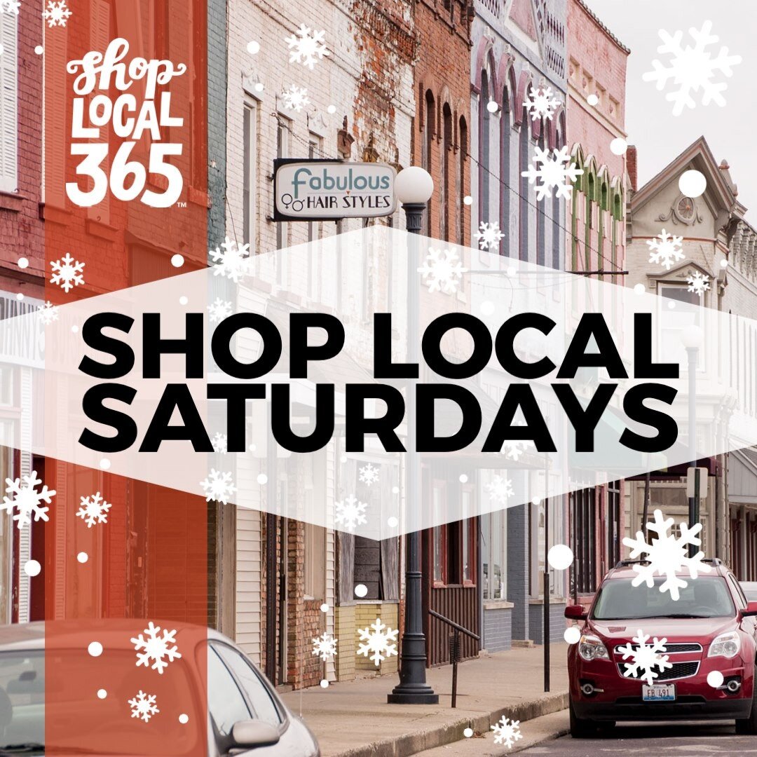 Starting this Saturday, you have 5 Saturdays to make a big difference in our community before the end of the year. #shoplocal365 #shoplocalsaturday