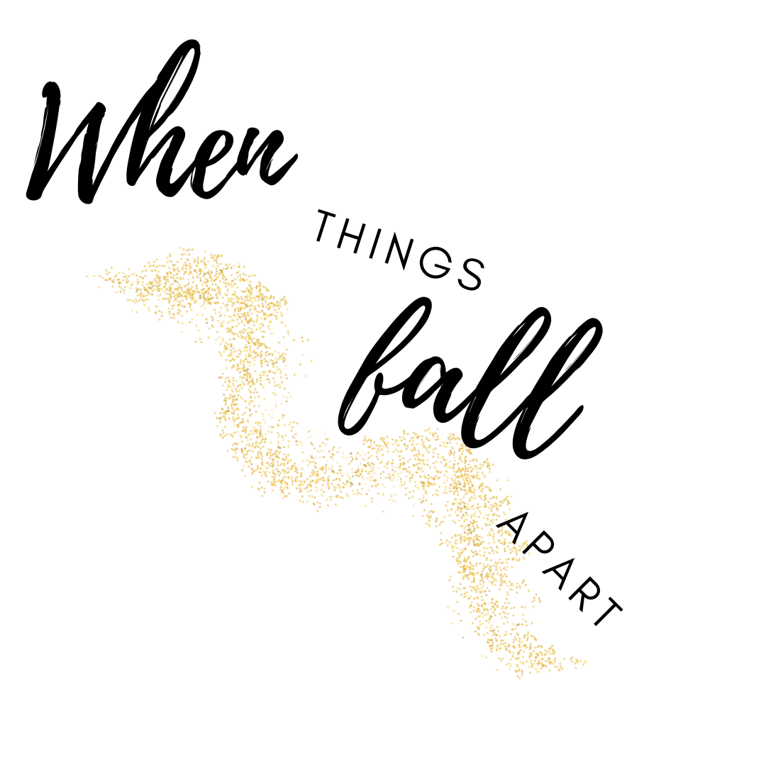 When Things Fall Apart