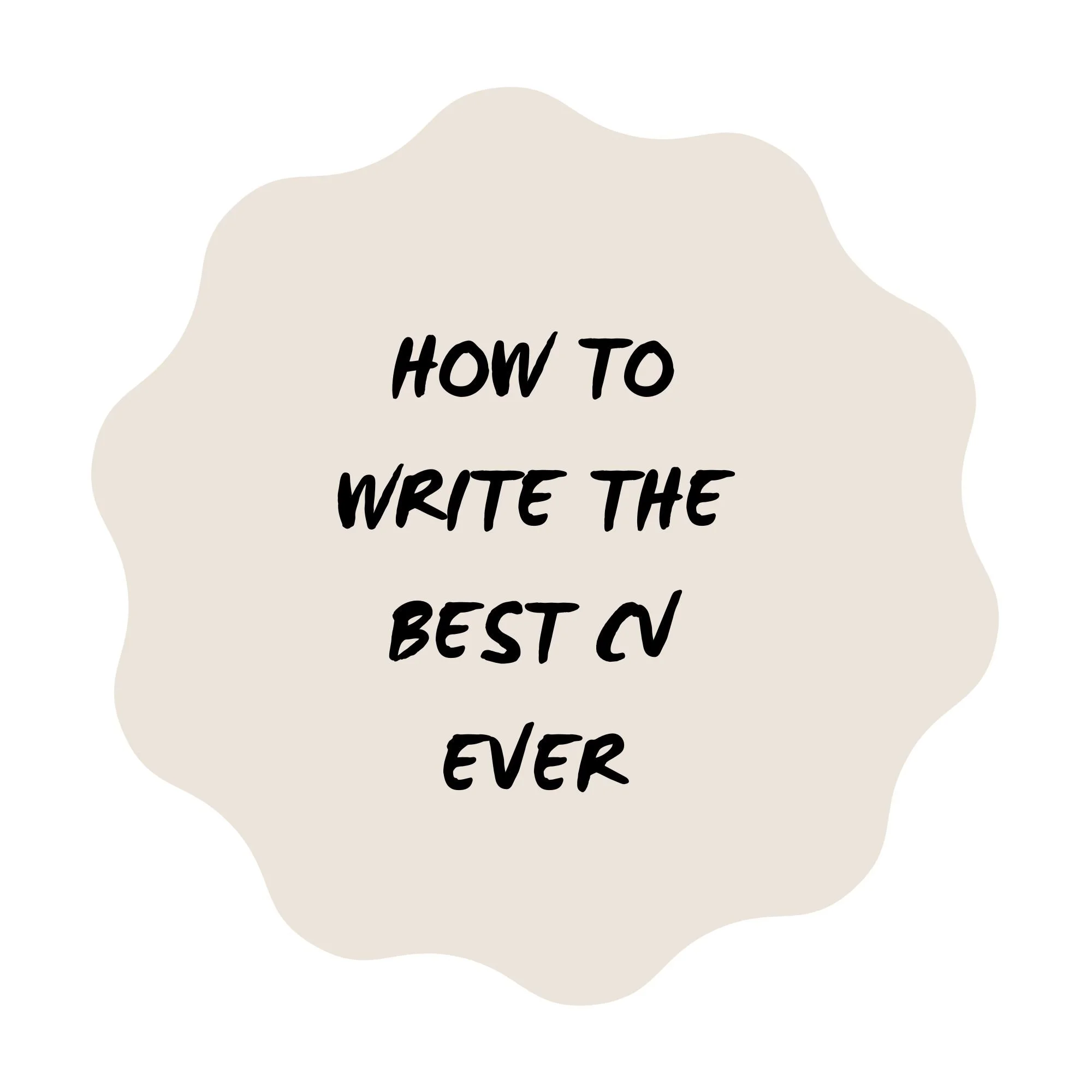 How to write the Best CV ever